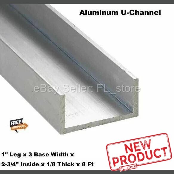 8 Feet Aluminum U-Channel 1″ Leg x 3 Base Width x 2-3/4″ Inside x 1/8 Thick NEW