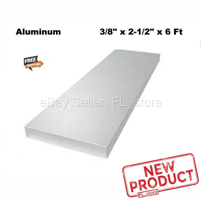 Aluminum Flat Stock 3/8″ x 2-1/2″ x 6 Feet Unpolished Finish Bar 72 in Long NEW
